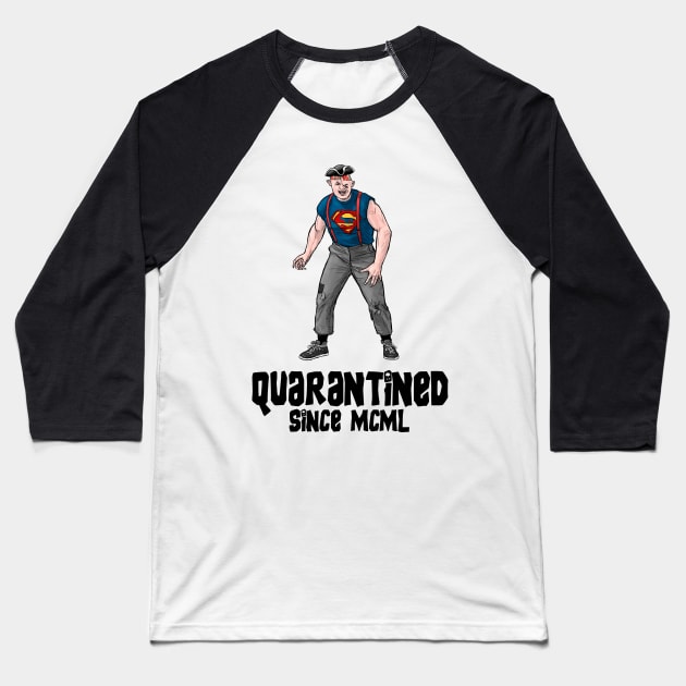 Quarantined Since MCML (1950) Baseball T-Shirt by PreservedDragons